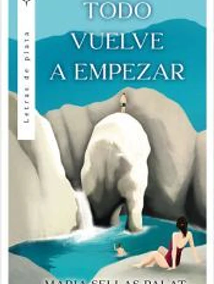 Todo vuelve a empezar