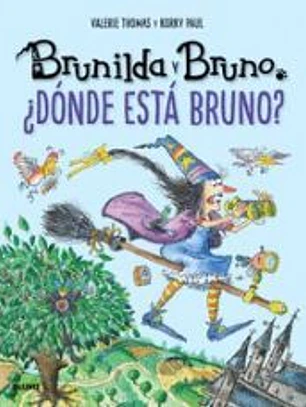 Brunilda y Bruno. ¿Dónde está Bruno?