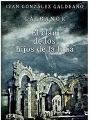 GALBANOR 2. EL CLAN DE LOS HIJOS DE LA LUNA