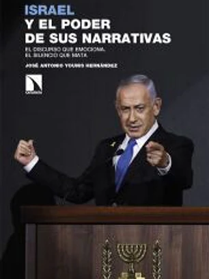 Israel y el poder de sus narrativas