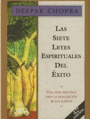Las siete leyes espirituales del éxito (25ª Edición)