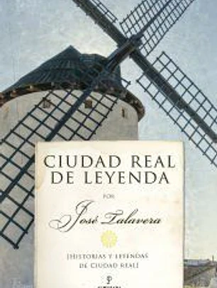 Ciudad Real de leyenda
