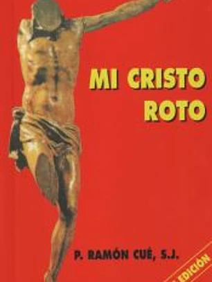 Mi Cristo roto