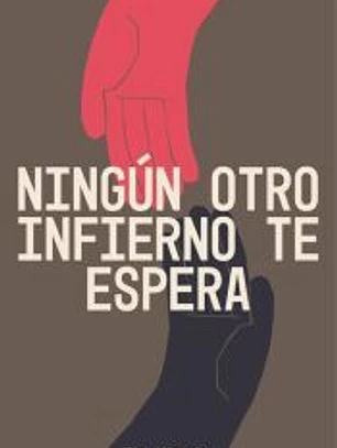 Ningún otro infierno te espera