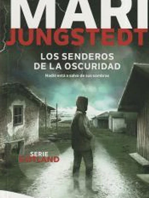 Los senderos de la oscuridad