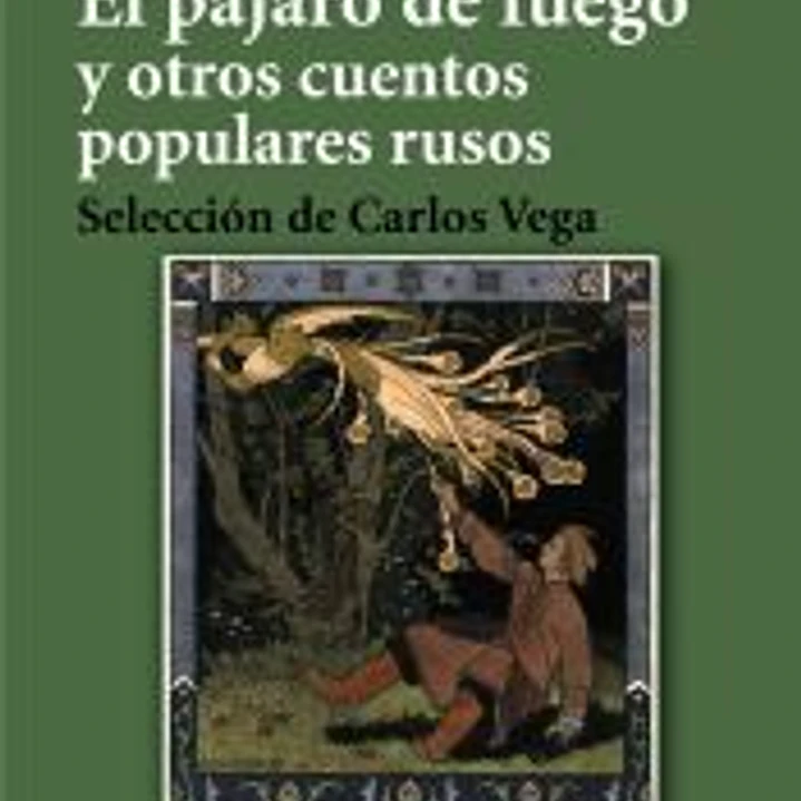 El pájaro de fuego y otros cuentos populares rusos 1