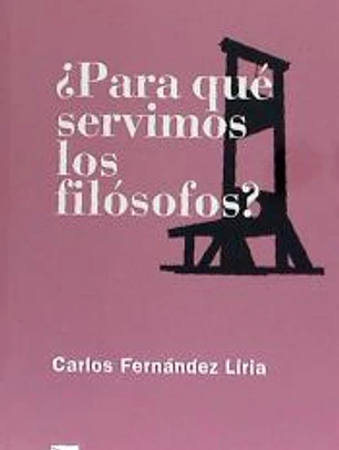 ¿Para qué servimos los filósofos?