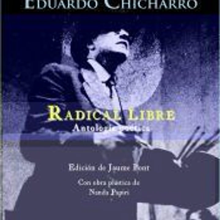 RADICAL LIBRE. ANTOLOGÍA POÉTICA 1944-1960 1