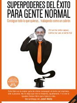 Superpoderes del éxito para gente normal