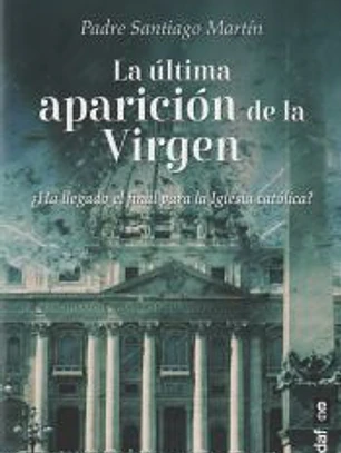 La última aparición de la Virgen