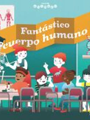 Fantástico cuerpo humano