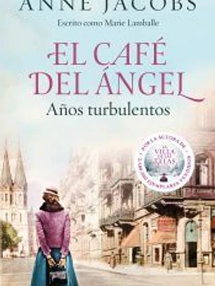 El Café del Ángel. Años turbulentos (Café del Ángel 2)