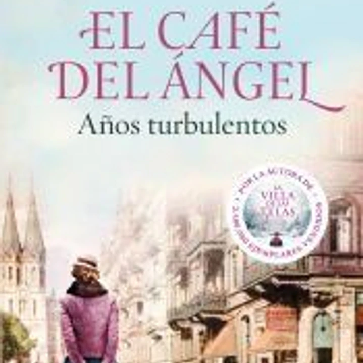 El Café del Ángel. Años turbulentos (Café del Ángel 2) 1