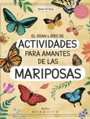 El gran libro de actividades para amantes de las mariposas