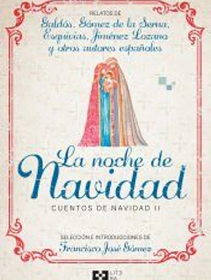 La noche de Navidad. Cuentos de Navidad II