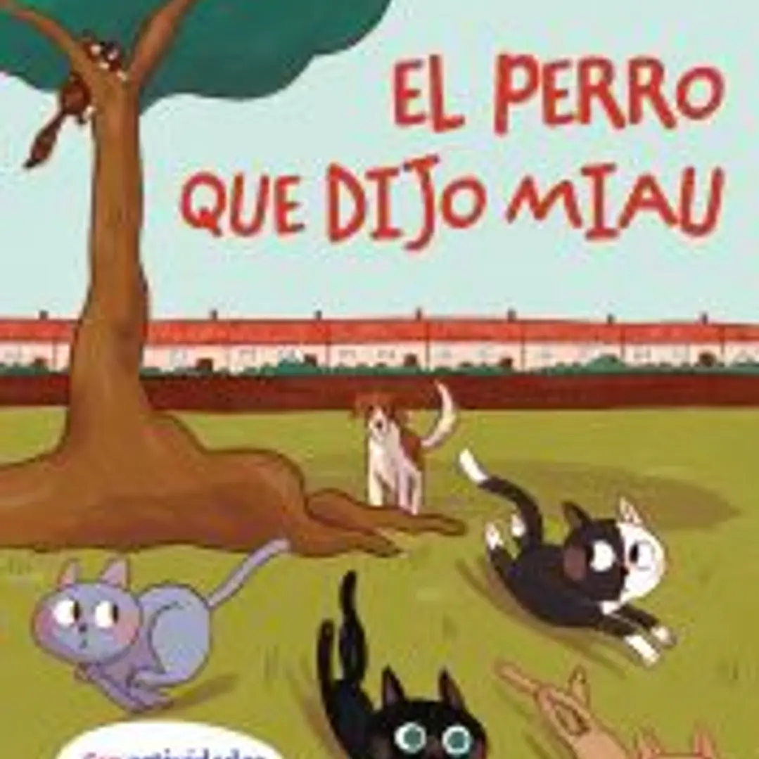 EL PERRO QUE DIJO MIAU 1