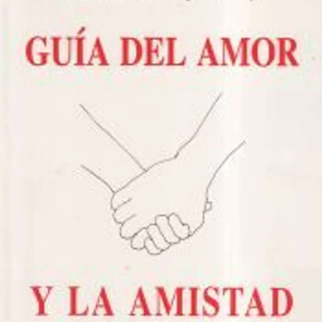 Guía del amor y la amistad 1