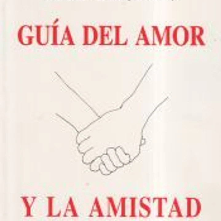 Guía del amor y la amistad 1