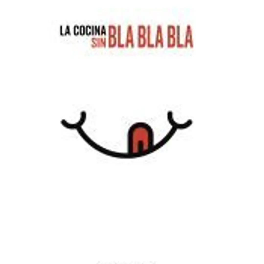 La cocina sin bla, bla, bla 1