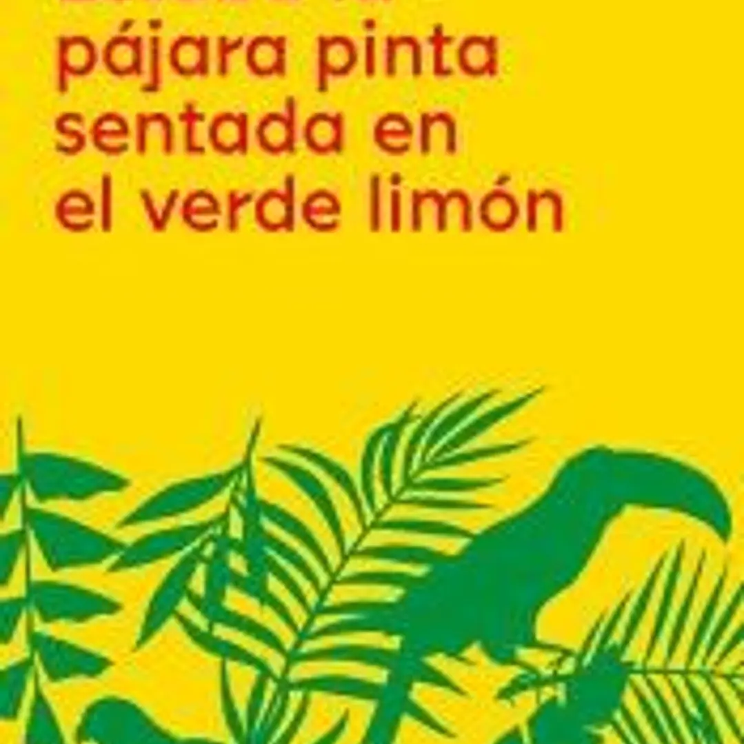 Estaba la pájara pinta sentada en el verde limón 1