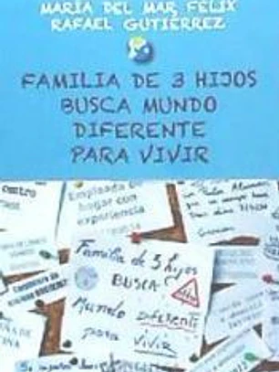 FAMILIA DE 3 HIJOS BUSCA MUNDO DIFERENTE PARA VIVIR