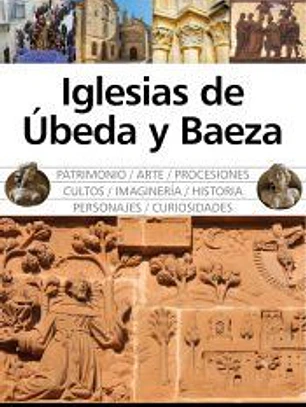 IGLESIAS DE ÚBEDA Y BAEZA