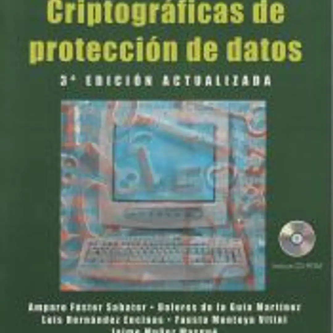TÉCNICAS CRIPTOGRÁFICAS DE PROTECCIÓN DE DATOS. 3ª EDICIÓN ACTUALIZADA. INCLUYE CD-ROM. 1