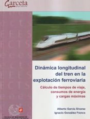 Dinámica longitudinal del tren en la explotación ferroviaria