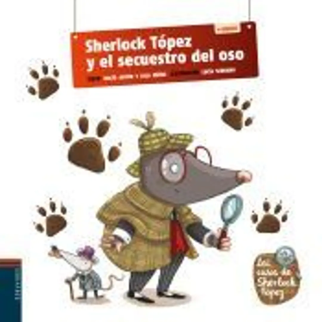 Sherlock Tópez y el secuestro del oso 1