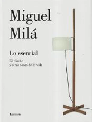 Lo esencial. Una gu?a de dise?o para la vida