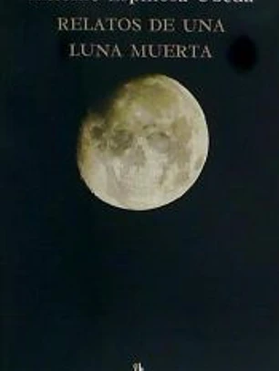 Relatos de una luna muerta