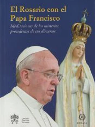 El rosario con el Papa Francisco