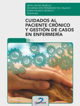CUIDADOS AL PACIENTE CRÓNICO Y GESTIÓN DE CASOS EN ENFERMERIA