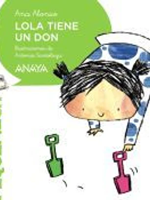 Lola tiene un don