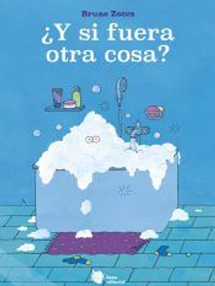 ¿Y si fuera otra cosa?