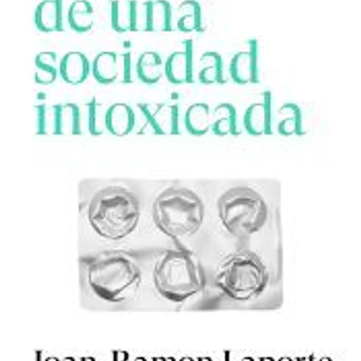 Crónica de una sociedad intoxicada 1