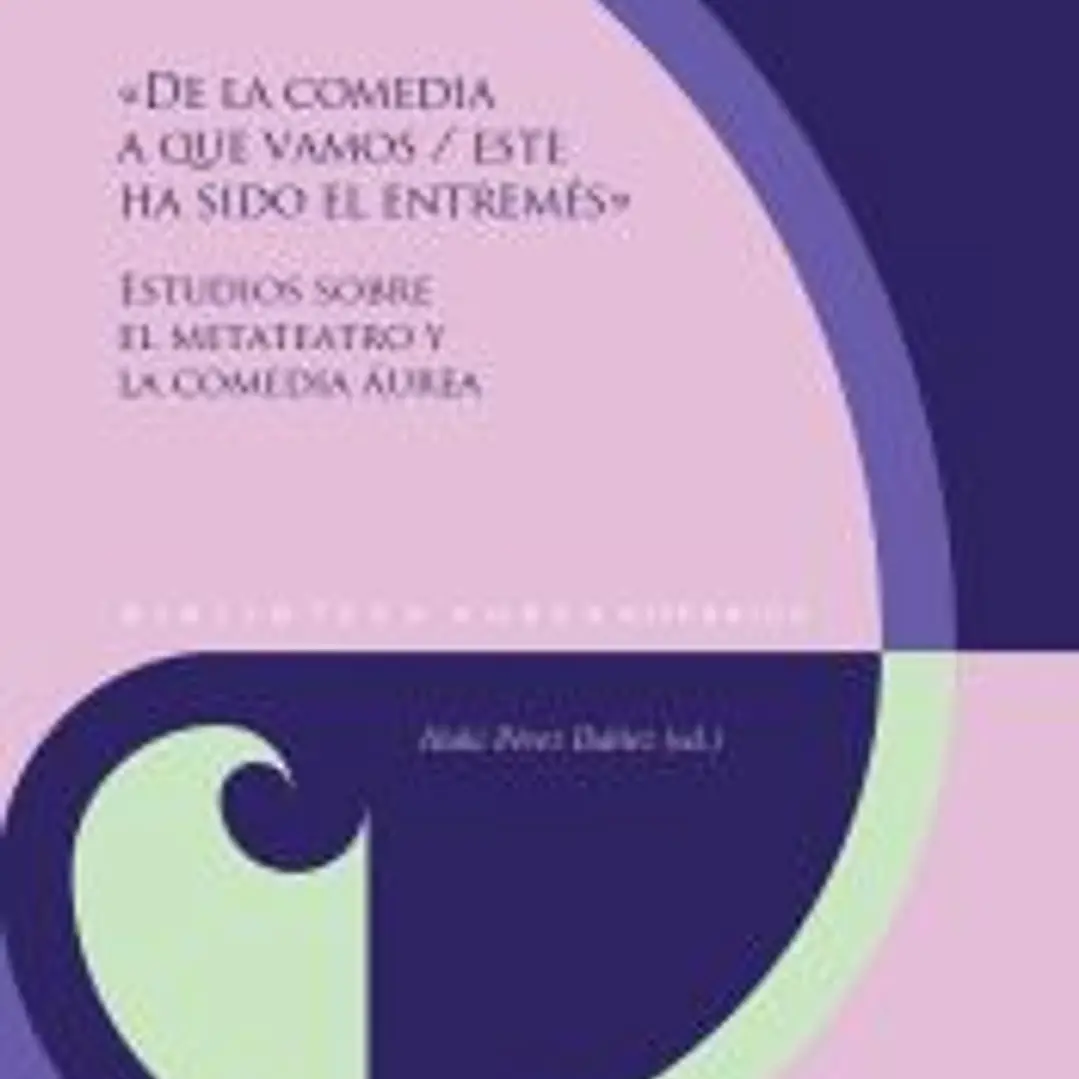 «De la comedia a que vamos - este ha sido el entremés» 1