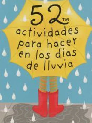 BARAJA 52 ACTIVIDADES PARA HACER EN LOS DIAS DE LLUVIA