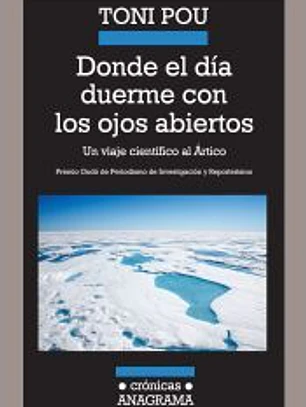 Donde el día duerme con los ojos abiertos: un viaje científico al Ártico