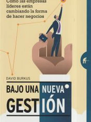 Bajo una nueva gestión: Cómo las empresas líderes están cambiando la forma de hacer negocios