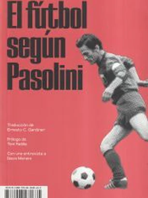 El fútbol según Pasolini