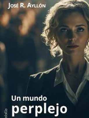 Un mundo perplejo