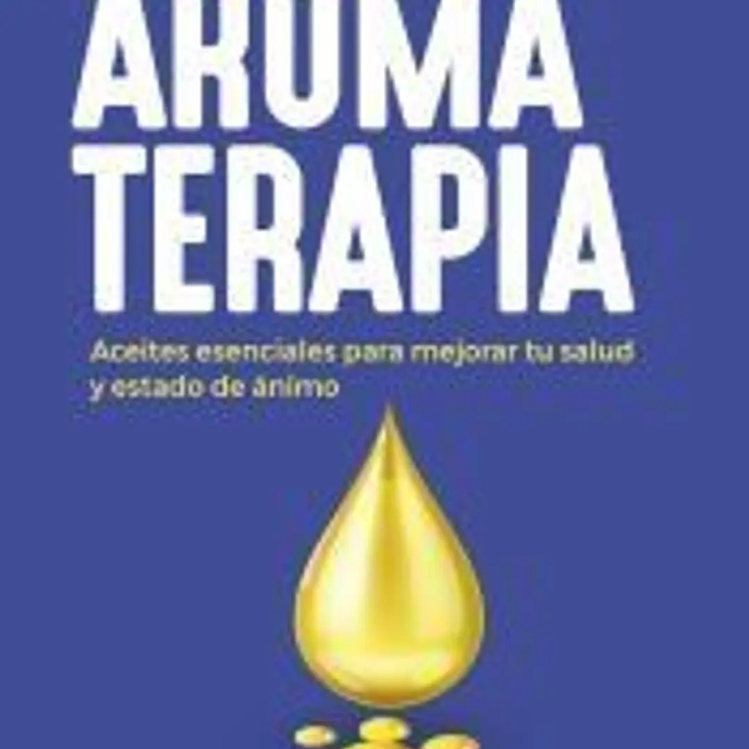 Aromaterapia:aceites esenciales mejorar salud y estado anim 1