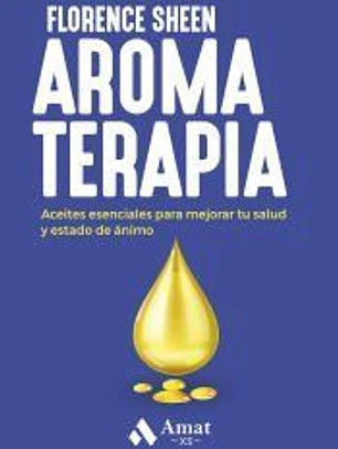 Aromaterapia:aceites esenciales mejorar salud y estado anim