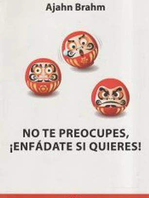 No te preocupes, ¡enfádate si quieres!