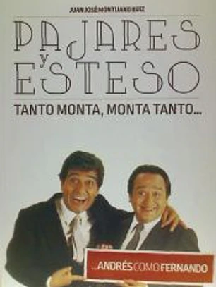Pajares y Esteso. Tanto Monta, Monta Tanto... Andrés como Fernando