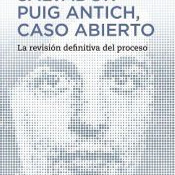Salvador Puig Antich, caso abierto 1