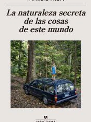 La naturaleza secreta de las cosas de este mundo
