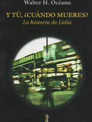 Y tú, ¿cuándo mueres?