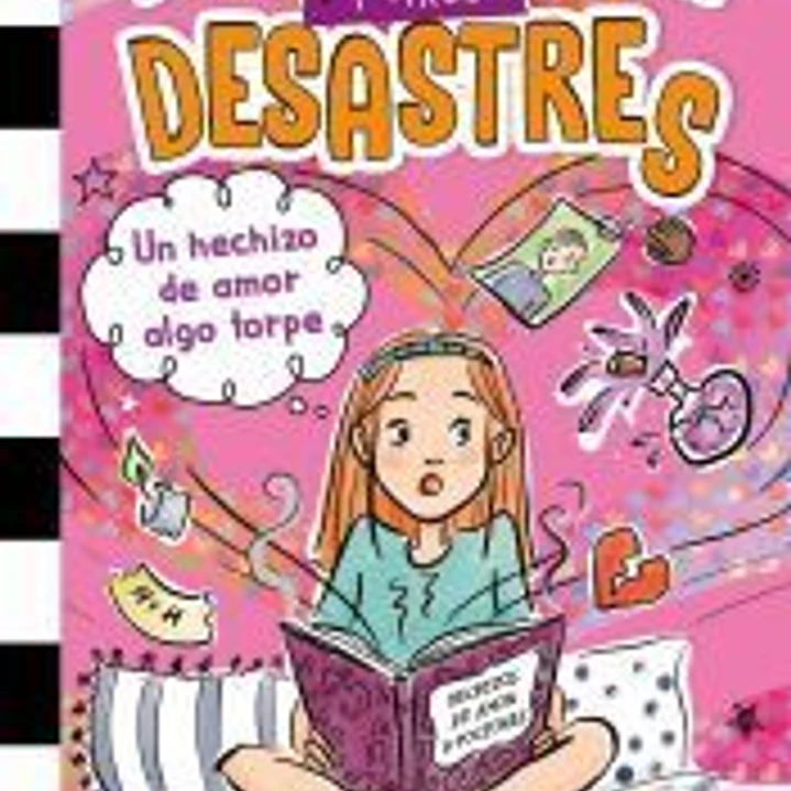 Mi vida en el insti y otros desastres 2. Un hechizo de amor algo torpe 1